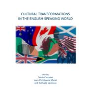 Cultural Transformations in the English-Speaking World