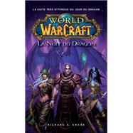 World of Warcraft - La nuit du dragon