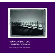 Venice in Solitude Christopher Thomas