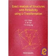 Exact Analysis of Structures With Periodicity Using U-Transformation