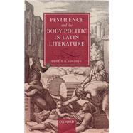 Pestilence and the Body Politic in Latin Literature