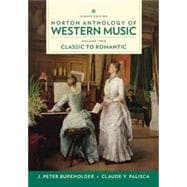 Norton Anthology of Western Music (Eighth Edition) (Vol. 2: Classic to Romantic)