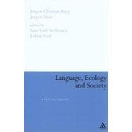 Language, Ecology and Society A Dialectical Approach