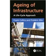 Ageing of Built Infrastructure: A Life-Cycle Approach