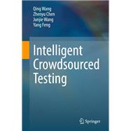 Intelligent Crowdsourced Testing