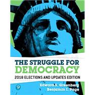 The Struggle for Democracy, 2018 Elections and Updates Edition [Rental Edition]