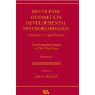 Multilevel Dynamics in Developmental Psychopathology