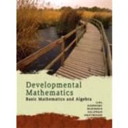 Developmental Mathematics : Basic Mathematics and Algebra