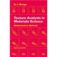 Texture Analysis in Materials Science : Mathematical Methods