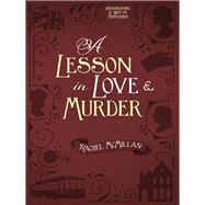 A Lesson in Love & Murder