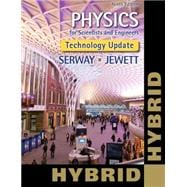 Physics for Scientists and Engineers, Technology Update, Hybrid Edition (with WebAssign Multi-Term LOE Printed Access Card for Physics)