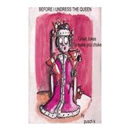 Undressing the Queen