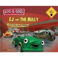 Auto-B-Good - EJ and the Bully : A Lesson in Respect