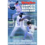 The Sporting News Complete Baseball Record Book: 2001 Edition