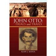 John Otto : Trials and Trails