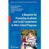 A Blueprint for Promoting Academic and Social Competence in After-school Programs