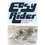 Easy Rider 50 Years Looking for America
