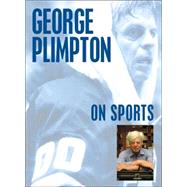 George Plimpton On Sports