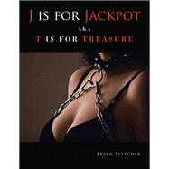 J Is for Jackpot