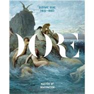 Gustave Dore (1832-1883) Master of Imagination
