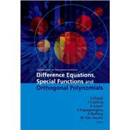 Difference Equations, Special Functions and Orthogonal Polynomials: Proceedings of the International Conference: Munich, Germany 25-30, July 2005