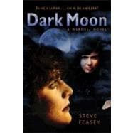 Dark Moon A Wereling Novel
