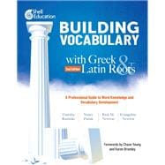 Building Vocabulary With Greek and Latin Roots