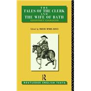 The Tales of The Clerk and The Wife of Bath