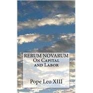 Rerum Novarum on Capital and Labor