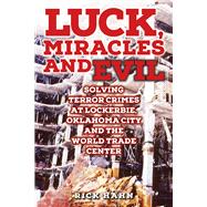 LUCK, MIRACLES and EVIL