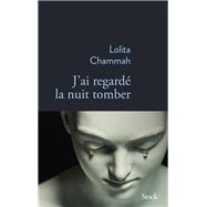 J'ai regardé la nuit tomber