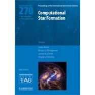 Computational Star Formation (IAU S270)