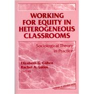 Working for Equity in Heterogeneous Classrooms