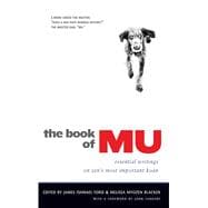 The Book of Mu Essential Writings on Zen's Most Important Koan