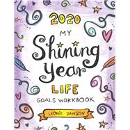 My shining Year Life Goals Workbook 2020