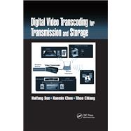 Digital Video Transcoding for Transmission and Storage