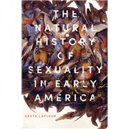 The Natural History of Sexuality in Early America