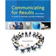 Communicating for Results A Guide for Business and the Professions,9781439036433