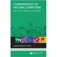 Fundamentals of Natural Computing: Basic Concepts, Algorithms, and Applications