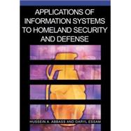 Applications of Information Systems to Homeland Security and Defense