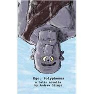 Ego, Polyphemus (Latin Edition)