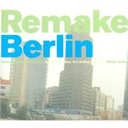 Remake Berlin