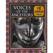 Voices of the Ancestors : African Myth