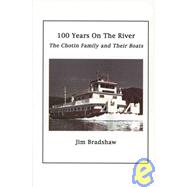 One Hundred Years on the River
