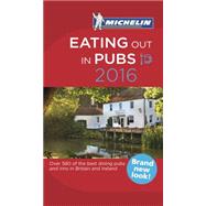 Michelin Eating Out in Pubs 2016 Great Britain & Ireland