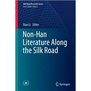 Non-han Literature Along the Silk Road