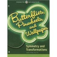 CONNECTED MATHEMATICS 3 STUDENT EDITION GRADE 8 BUTTERFLIES PINWHEELS AND WALLPAPER: SYMMETRY AND TRANSFORMATIONS COPYRIGHT 2014