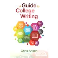 Guide to College Writing, Plus Pearson Writer, A -- Access Card Package