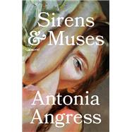 Sirens & Muses A Novel