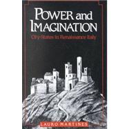 Power and Imagination : City-States in Renaissance Italy